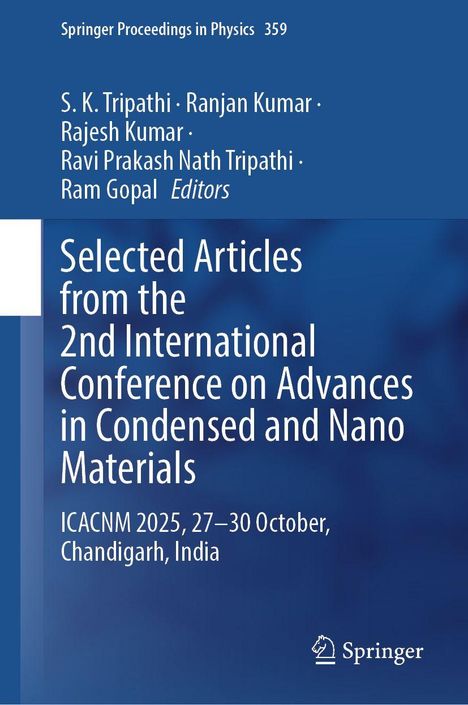Springer Proceedings in Physics 359. Titel: "Selected Articles from the 2nd International Conference on Advances in Condensed and Nano Materials". ICACNM 2025, 27–30 Oktober, Chandigarh, India. Oben sind Herausgebernamen, unten das Springer-Logo.