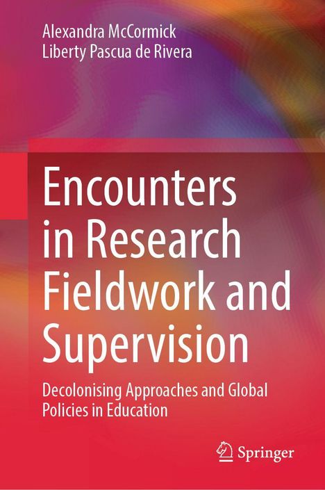 Text: "Encounters in Research Fieldwork and Supervision. Decolonising Approaches and Global Policies in Education." Farbverlauf.
