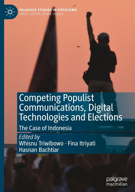 Titel: "Competing Populist Communications, Digital Technologies and Elections: The Case of Indonesia". Silhouette einer Person mit erhobener Faust vor orangem Himmel.