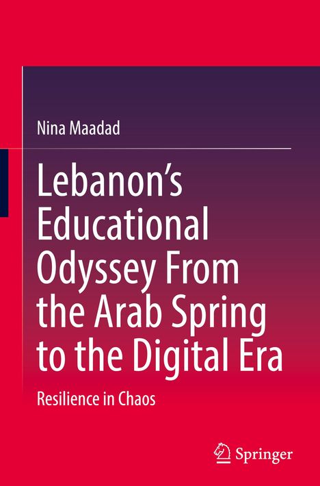 Nina Maadad, "Lebanon’s Educational Odyssey From the Arab Spring to the Digital Era: Resilience in Chaos". Rotes Design.