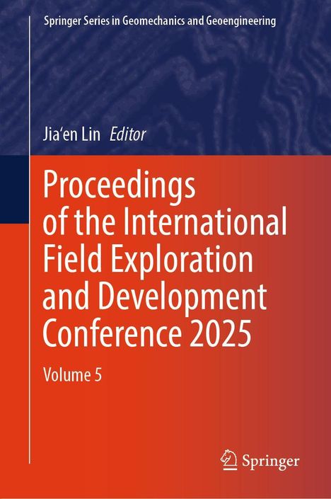 Titel: Proceedings of the International Field Exploration and Development Conference 2025, Volume 5. Oben links: Jia'en Lin, Editor. Unten rechts: Springer Logo.