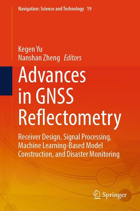 Oben: "Navigation: Science and Technology 19". Mitte: "Advances in GNSS Reflectometry". Unten: Springer-Logo.