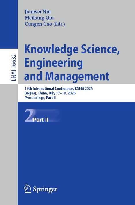 "Knowledge Science, Engineering and Management." Konferenz, Peking, 17.-19. Juli 2026, Teil II. Springer-Logo unten.