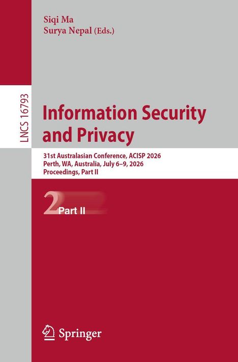 Titel: Information Security and Privacy. 31st ACISP 2026, Perth, Australia. Logo: Springer, weiß auf rot.