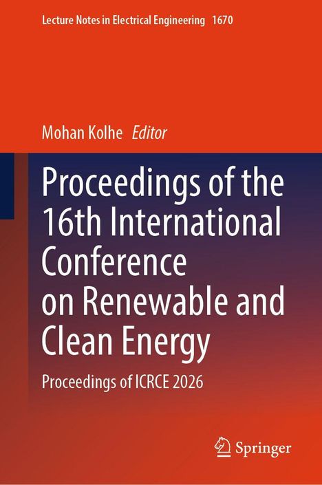 Titel: Proceedings of the 16th International Conference on Renewable and Clean Energy. Editor: Mohan Kolhe. Springer-Logo.