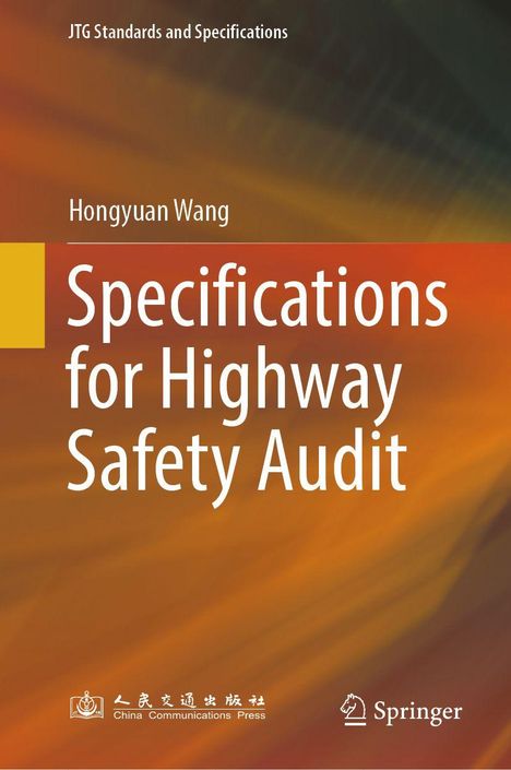 "Specifications for Highway Safety Audit" von Hongyuan Wang; JTG Standards and Specifications. Farbverlauf aus Orange.