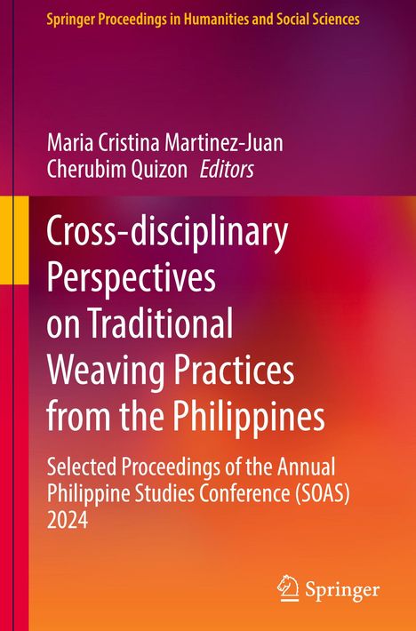 Titel: "Cross-disciplinary Perspectives on Traditional Weaving Practices from the Philippines". Autoren: Maria Cristina Martinez-Juan, Cherubim Quizon. Logo unten: Springer. Farbschema: Rote und orangefarbene Verläufe.
