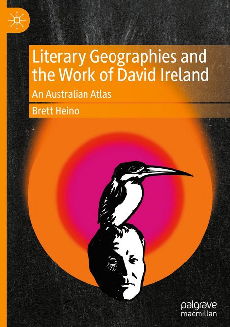 Text: "Literary Geographies and the Work of David Ireland: An Australian Atlas, Brett Heino." Illustration: Vogel auf Kopf.