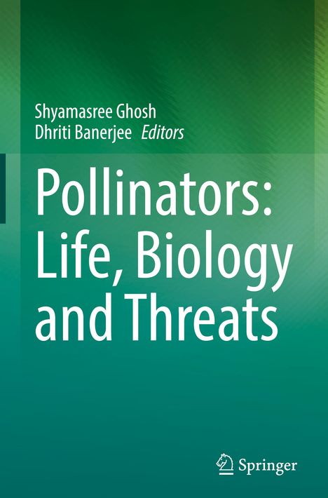 Titel: "Pollinators: Life, Biology and Threats" von Shyamasree Ghosh und Dhriti Banerjee. Grüner Buchumschlag mit Springer-Logo.