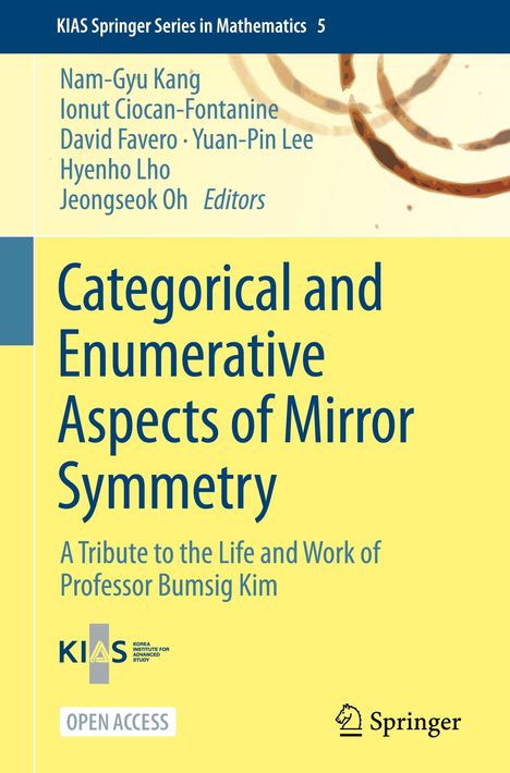 Titel: "Categorical and Enumerative Aspects of Mirror Symmetry". Würdigung für Professor Bumsig Kim. Blau-gelbe Buchgestaltung.