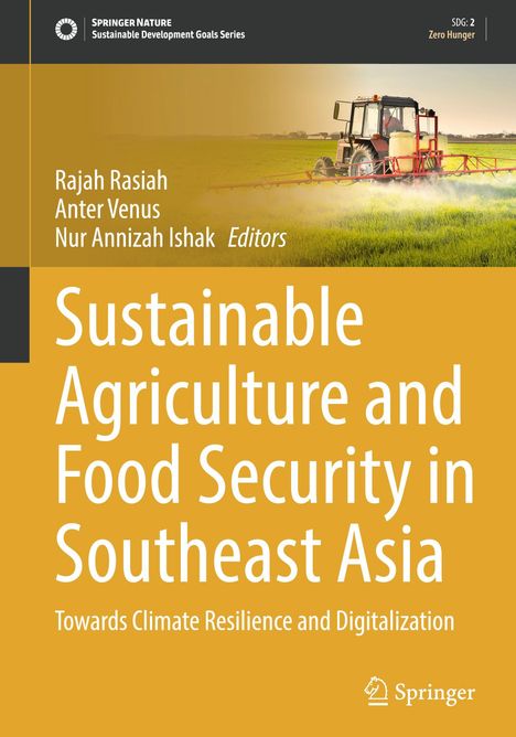"Sustainable Agriculture and Food Security in Southeast Asia" steht groß auf gelbem Hintergrund. Ein Traktor auf einem Feld.