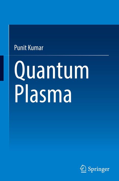Text: "Punit Kumar" oben und "Quantum Plasma" groß darunter. Unten rechts ein Springer-Logo. Hintergrund in Blau.