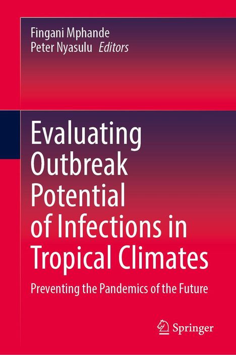 Evaluating Outbreak Potential of Infections in Tropical Climates, Buch