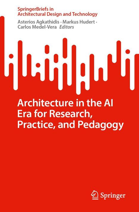 Architecture in the AI Era for Research, Practice, and Pedagogy, Buch