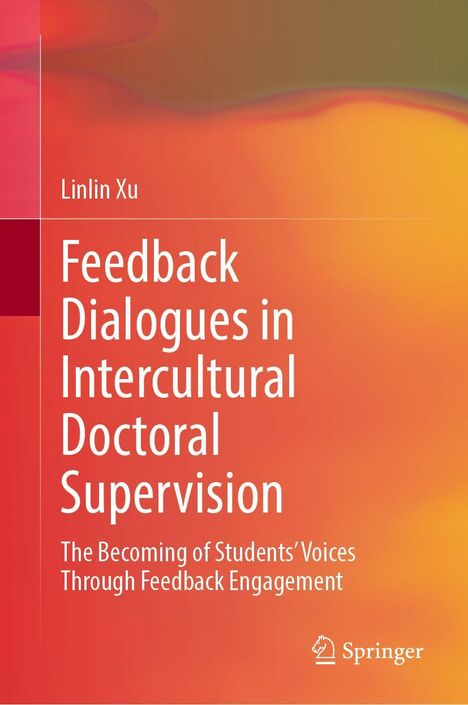 Linlin Xu: Feedback Dialogues in Intercultural Doctoral Supervision, Buch