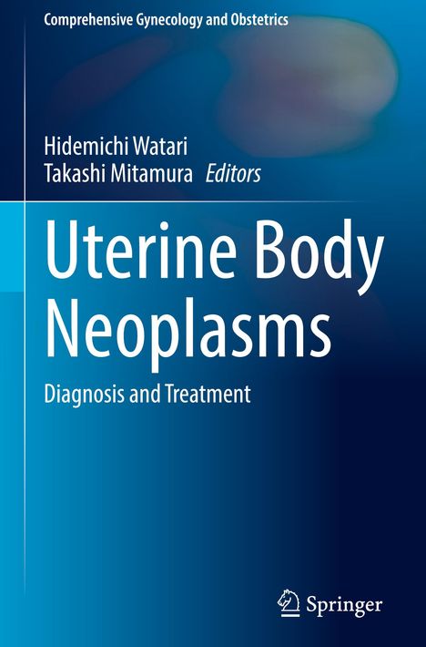 „Comprehensive Gynecology and Obstetrics“, „Uterine Body Neoplasms: Diagnosis and Treatment“. Blaue Farbverläufe.