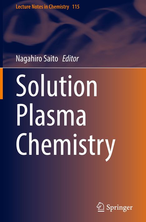 "Lecture Notes in Chemistry 115" in Orange oben. "Solution Plasma Chemistry" groß in Weiß. Hintergrund blau-orange Verlauf.