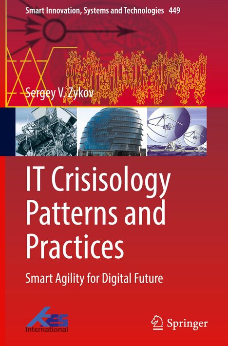 "IT Crisisology Patterns and Practices" von Sergey V. Zykov. Logo von KES International und Springer. Moderne Gebäude und Satellitenschüsseln.