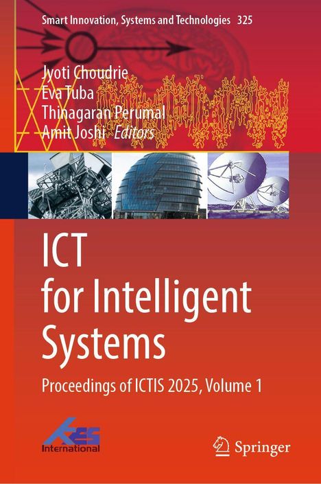 Titel: "ICT for Intelligent Systems". Herausgeber: Jyoti Choudrie, Eva Tuba. Drei Fotos: Gebäude, Satellitenschüsseln.