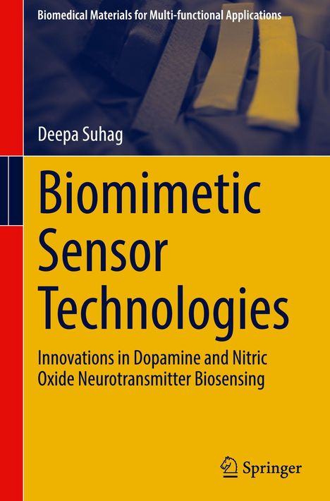 Titel: "Biomimetic Sensor Technologies". Autor: Deepa Suhag. Thema: Neurotransmitter Biosensing. Springer-Logo.