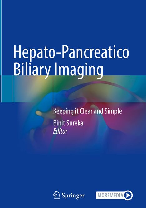 Titel: Hepato-Pancreatico Biliary Imaging; Untertitel: Keeping it Clear and Simple; Editor: Binit Sureka; Logos unten.