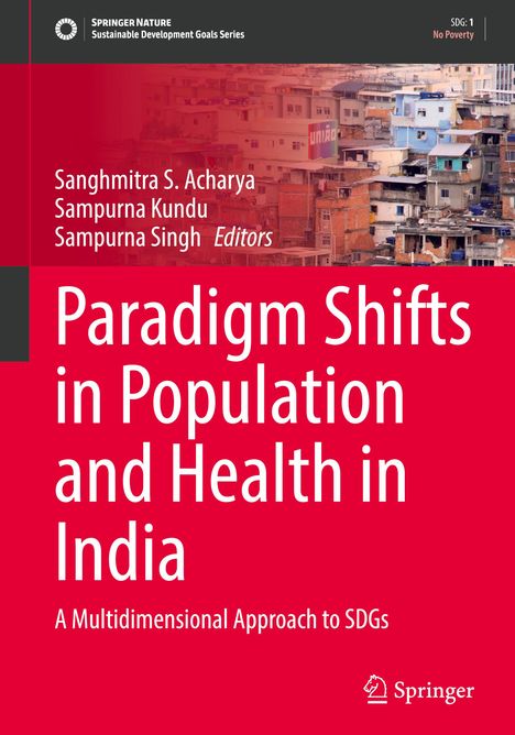 Paradigm Shifts in Population and Health in India, Sanghmitra S. Acharya, Sampurna Kundu, Sampurna Singh. Oben dichte Stadtansicht.