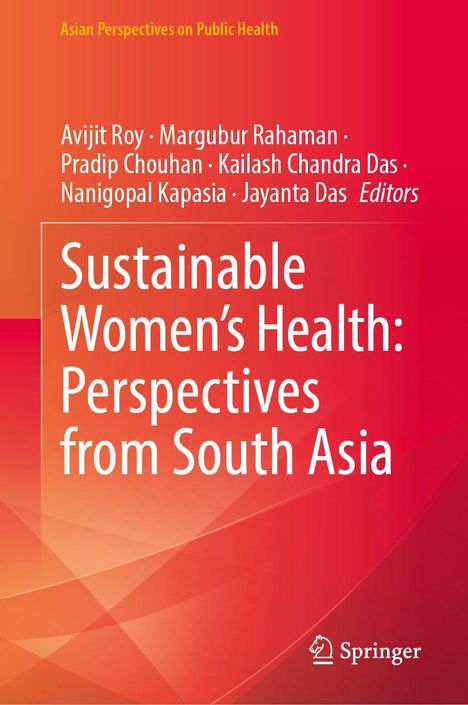 Titel: "Sustainable Women's Health: Perspectives from South Asia". Autoren: Avijit Roy et al. Logo: Springer. Hintergrund: Farbverlauf orange-rot.