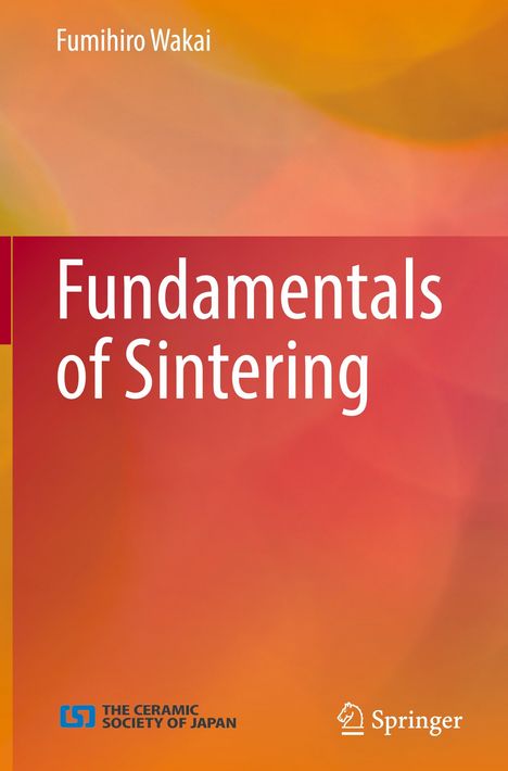 "Fundamentals of Sintering" von Fumihiro Wakai. Bunte, verschwommene Hintergrundfarbverläufe in Orange und Rot. Logos unten.