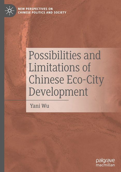 Titel: "Possibilities and Limitations of Chinese Eco-City Development" von Yani Wu. Sandfarbenes, strukturiertes Cover.