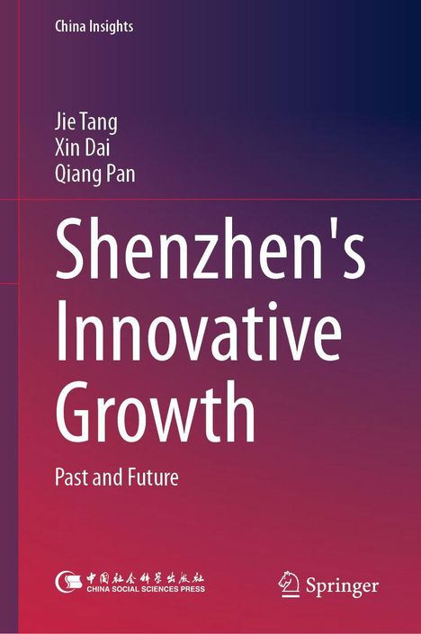 "Shenzhen's Innovative Growth: Past and Future" von Jie Tang, Xin Dai, Qiang Pan, China Insights Serie, violetter Verlauf.