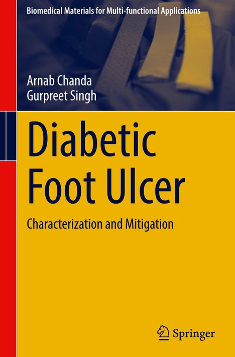 Text: "Diabetic Foot Ulcer: Characterization and Mitigation." Autoren: "Arnab Chanda, Gurpreet Singh." Oben dunkelblau, unten gelb.