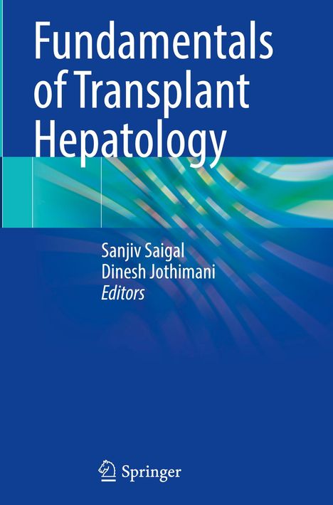 "Fundamentals of Transplant Hepatology", Sanjiv Saigal und Dinesh Jothimani, Editors. Bunte Linien auf blauem Hintergrund.