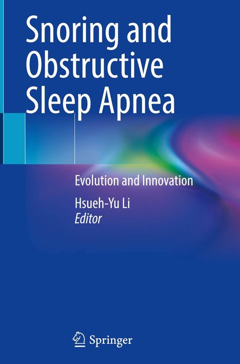 "Snoring and Obstructive Sleep Apnea" oben. Viele Farben. Autor: Hsueh-Yu Li. Springer Logo unten.