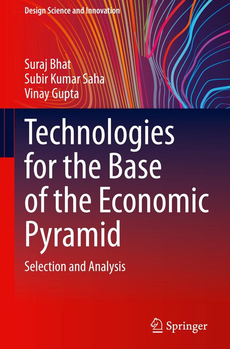 Buchtitel: "Technologies for the Base of the Economic Pyramid". Autoren: Suraj Bhat, Subir Kumar Saha, Vinay Gupta. Farbiges abstraktes Muster.