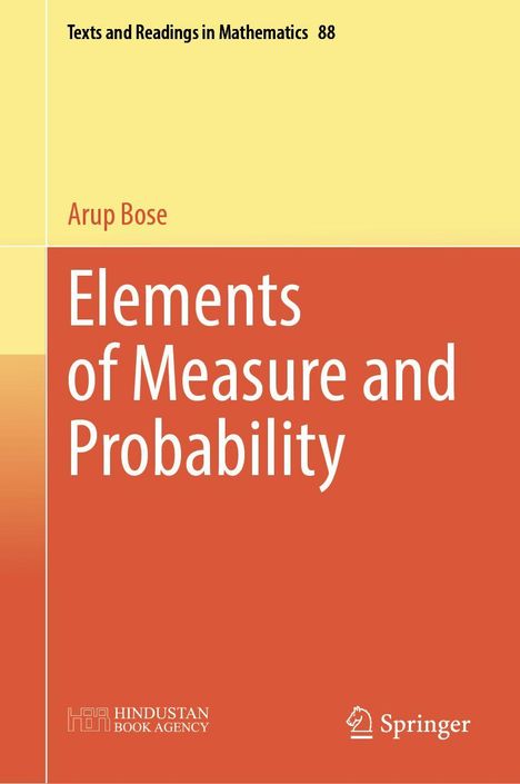 Elemente des Maßes und der Wahrscheinlichkeit; Arup Bose; Mathe-Buchcover in Gelb und Rot mit Logos unten.