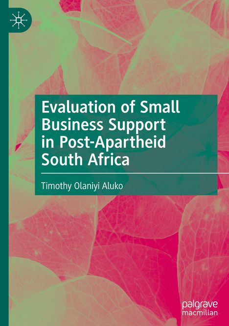 Text: "Evaluation of Small Business Support in Post-Apartheid South Africa" von Timothy Olaniyi Aluko. Hintergrund: Bunte Blätter.