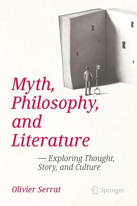 "Myth, Philosophy, and Literature" steht in roter Schrift. Ein Mann mit Schlüssel steht vor einem Buch mit Schlüssellöchern.