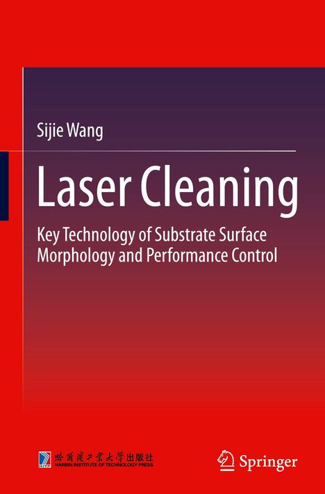 "Sijie Wang, Laser Cleaning: Key Technology of Substrate Surface Morphology and Performance Control." Rote und violette Farbverläufe.