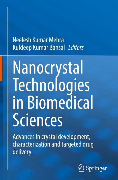 Buchcover. Titel: "Nanocrystal Technologies in Biomedical Sciences". Autoren: Neelesh Kumar Mehra, Kuldeep Kumar Bansal. Springer-Logo.