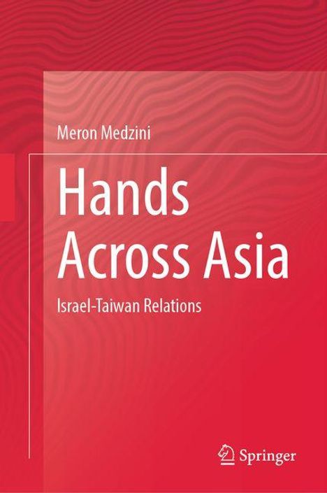 Titel: "Hands Across Asia". Untertitel: "Israel-Taiwan Relations". Autor: Meron Medzini. Roter Hintergrund mit Logo rechts unten.