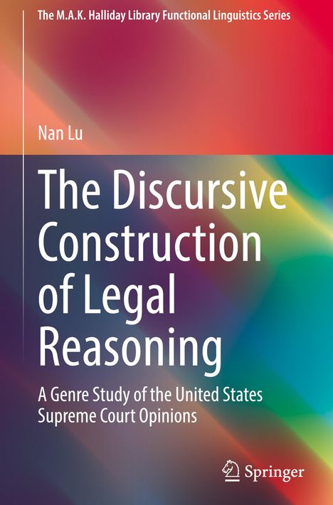 The Discursive Construction of Legal Reasoning, von Nan Lu. Buntes, abstraktes Hintergrunddesign. Springer-Logo unten.