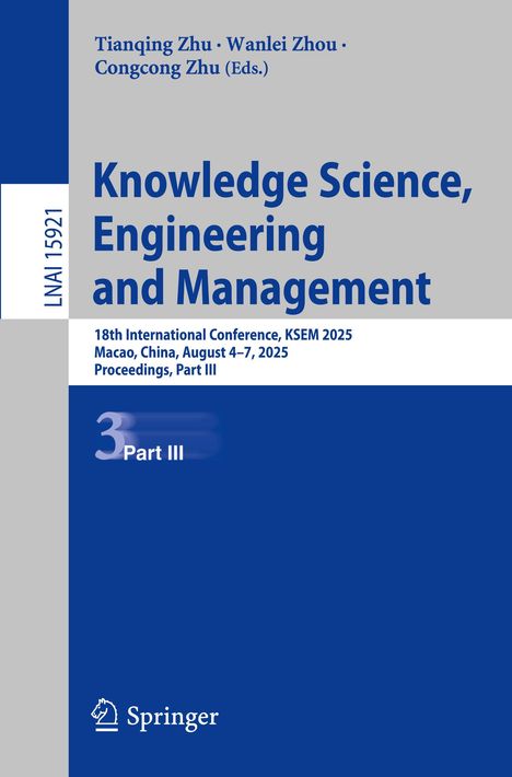 Titel: Knowledge Science, Engineering and Management. 18th KSEM 2025, Macao. Springer-Logo. Blau-graues Design.
