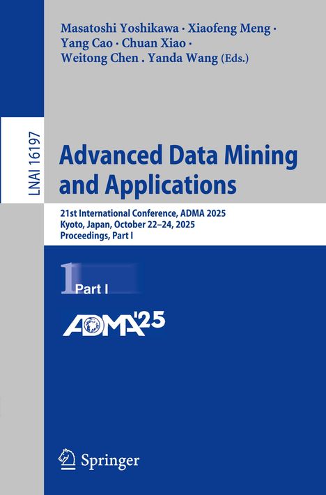 Advanced Data Mining and Applications, ADMA 2025 Konferenz, Kyoto. Blau-graue Covergestaltung, Springer-Logo.