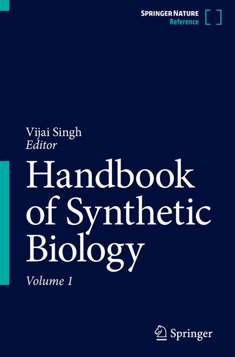 Vijai Singh, Editor: Handbook of Synthetic Biology, Volume 1. Blaues Cover mit Verlagslogo unten.