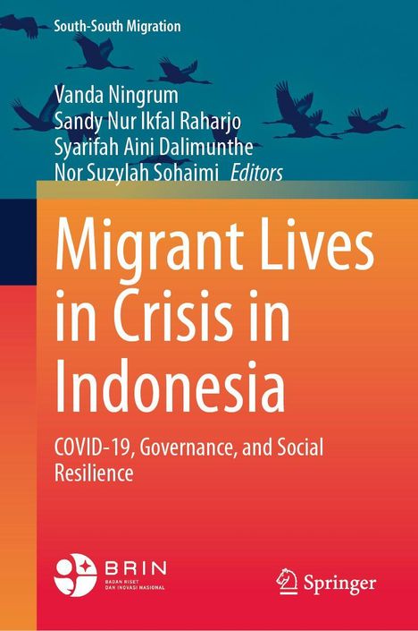 "Migrant Lives in Crisis in Indonesia" steht auf orangem Hintergrund, mit fliegenden Vögeln oben und Logos unten.