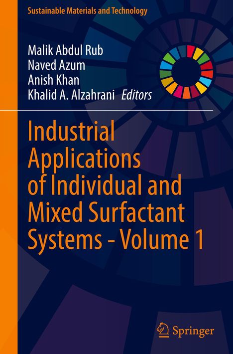 Titel: Industrial Applications of Individual and Mixed Surfactant Systems - Volume 1. Autoren: Malik Abdul Rub u.a. Logo unten rechts.