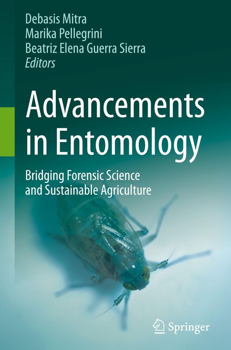 „Advancements in Entomology: Bridging Forensic Science and Sustainable Agriculture.“ Ein grün-blaues Insekt ist zu sehen.