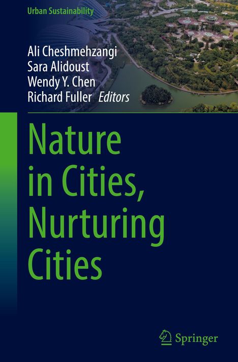 „Nature in Cities, Nurturing Cities“, Autoren: Ali Cheshmehzangi, Sara Alidoust, u.a., mit einem Hintergrundbild von Grünflächen.