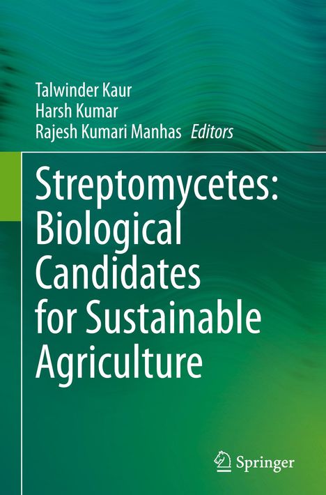 Text: "Streptomycetes: Biological Candidates for Sustainable Agriculture." Grüner Hintergrund mit einem Springer-Logo unten.