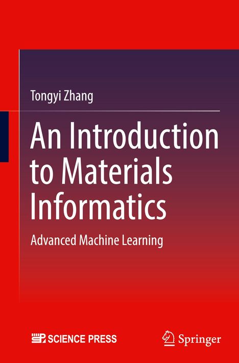 Text: "Tongyi Zhang. An Introduction to Materials Informatics. Advanced Machine Learning." Hintergrund in Rot- und Lila-Tönen. Logos von Science Press und Springer.
